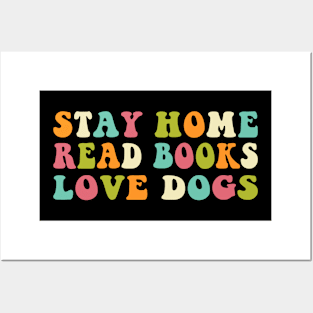 Stay Home Read Books Love Dogs Funny Quote Book Dog Posters and Art